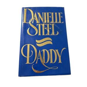 Danielle Steel DADDY Family Drama Hardcover Delacorte Press 0385297761